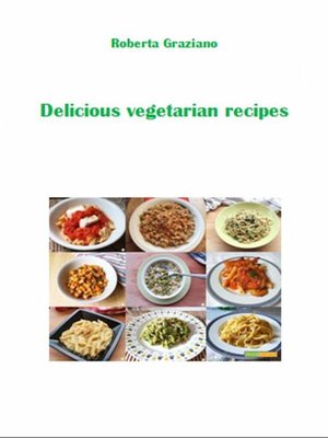 cover image of Delicious Vegetarian Recipes